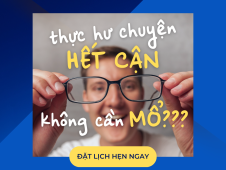 THỰC HƯ CHUYỆN CHỮA HẾT CẬN THỊ KHÔNG CẦN MỔ