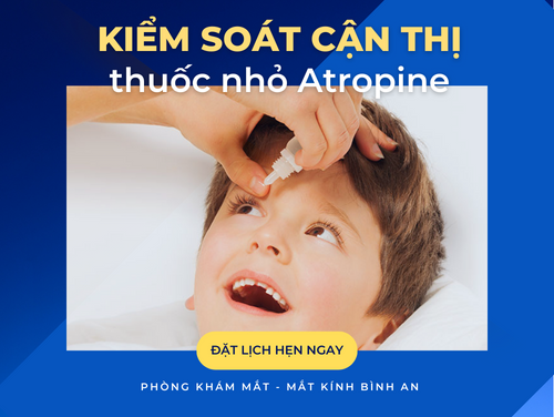 KIỂM SOÁT CẬN THỊ BẰNG THUỐC NHỎ ATROPINE