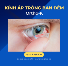 OrthoK - Kính áp tròng cứng ban đêm