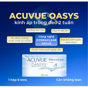 [LENS HỘP 2 TUẦN] ACUVUE OASYS KHÔNG LOẠN