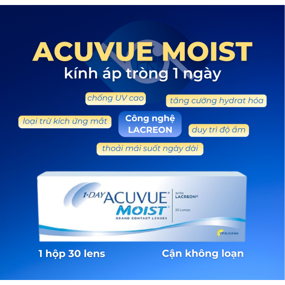 [LENS HỘP 1 NGÀY] ACUVUE MOIST KHÔNG LOẠN