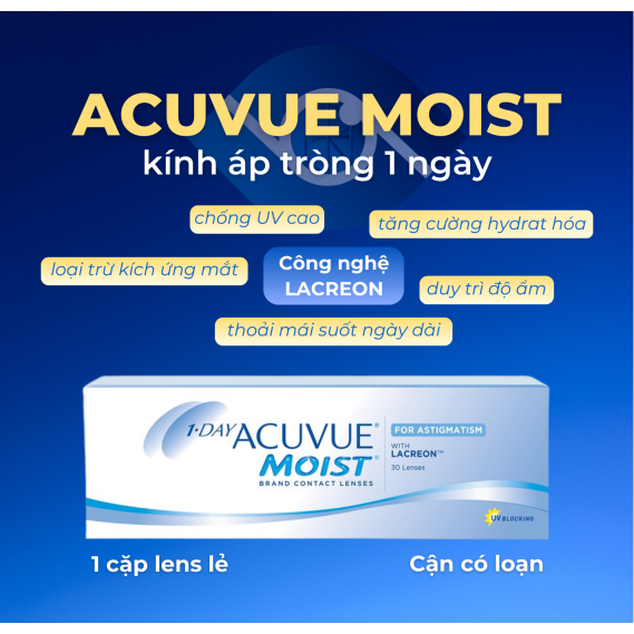 [LENS LẺ 1 NGÀY] ACUVUE MOIST CÓ LOẠN